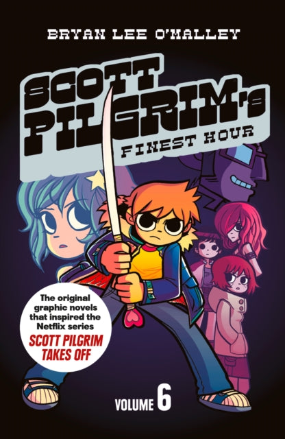Scott Pilgrim’s Finest Hour : Volume 6-9780007340507