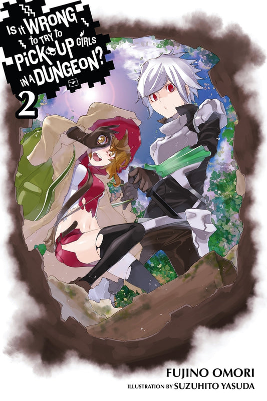 Is It Wrong to Try to Pick Up Girls in a Dungeon? Light Novel Volume 2 - 9780316340144