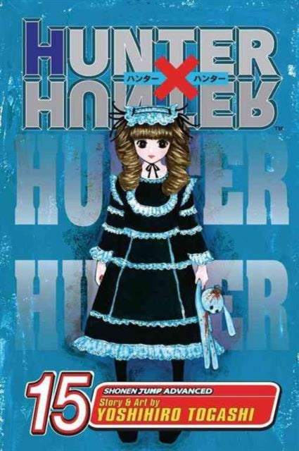 Hunter x Hunter, Vol. 15 : Progress Volume 15-9781421510712