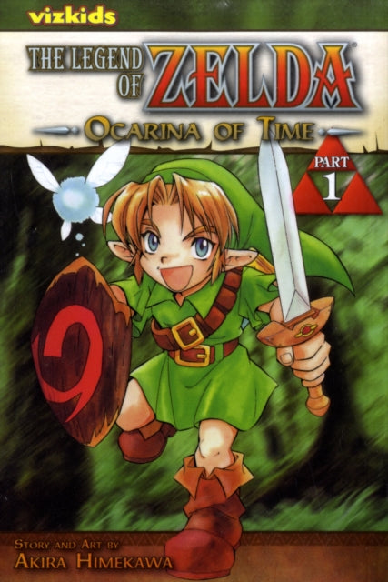 The Legend of Zelda, Vol. 1 : The Ocarina of Time - Part 1 Volume 1-9781421523279