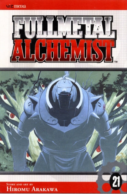 Fullmetal Alchemist, Vol. 21 : Volume 21-9781421532325