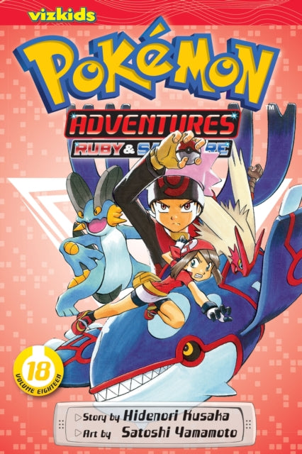 Pokemon Adventures (Ruby and Sapphire), Vol. 18 : Volume 18-9781421535524