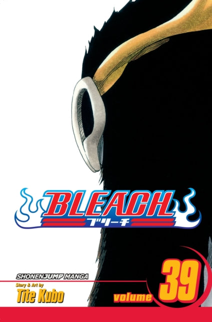Bleach, Vol. 39 : El Verdugo Volume 39-9781421535982