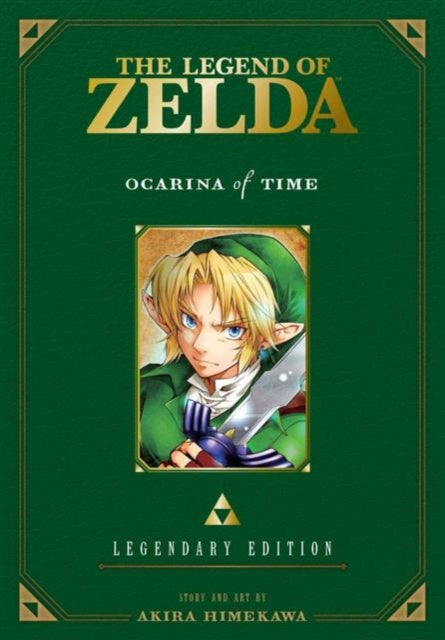 The Legend of Zelda: Ocarina of Time -Legendary Edition- : Ocarina of Time-9781421589596