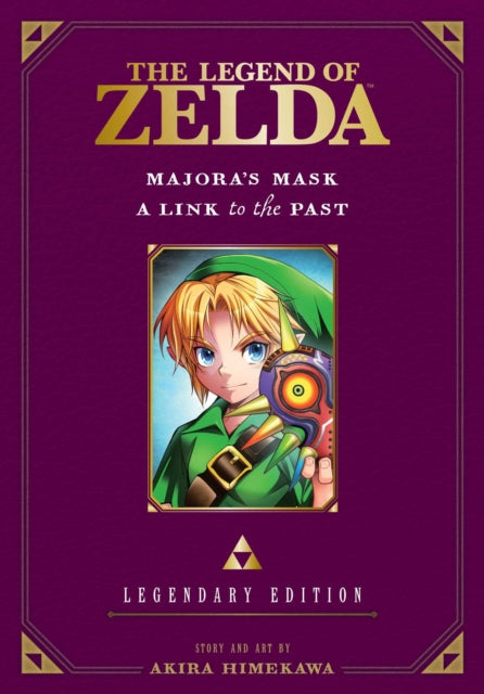 The Legend of Zelda: Majora's Mask / A Link to the Past -Legendary Edition- : Majora's Mask/A Link to the Past-9781421589619