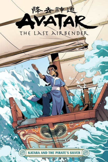 Avatar: The Last Airbender - Katara and the Pirate's Silver-9781506717111