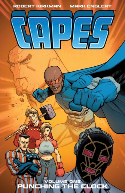 Invincible Universe: Capes Vol. 1 : Punching the Clock-9781534330306