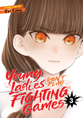 Young Ladies Don't Play Fighting Games Volume 3
