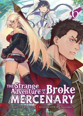 The Strange Adventure of a Broke Mercenary Volume 6