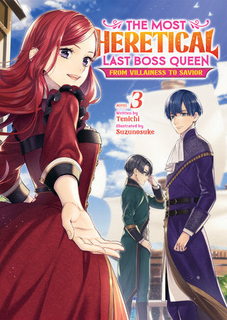 The Most Heretical Last Boss Queen: From Villainess to Savior Light Novel Volume 3 - 9781638587040