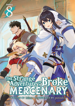 The Strange Adventure of a Broke Mercenary Volume 8