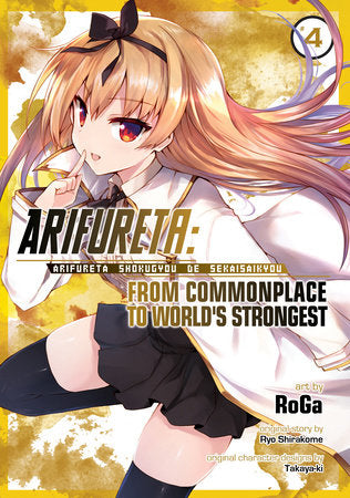Arifureta: From Commonplace to World's Strongest Volume 4 - 9781642750072