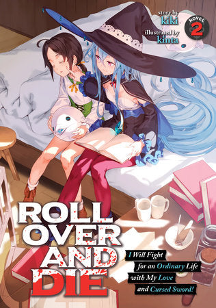 ROLL OVER AND DIE Light Novel Volume 2