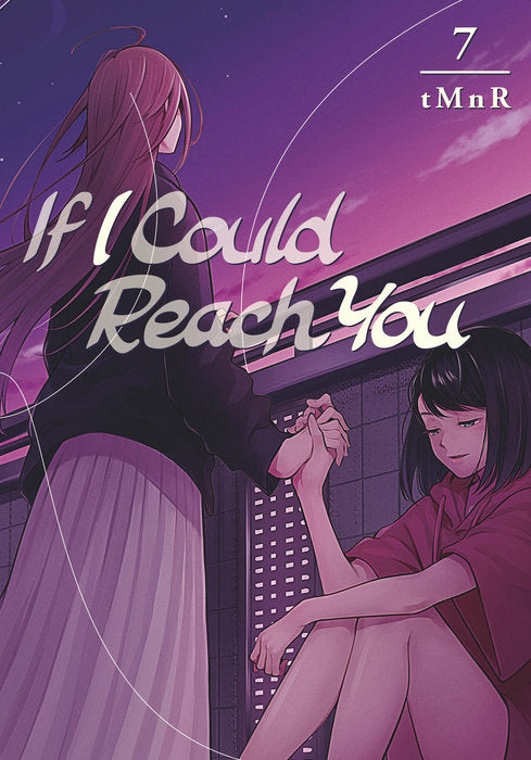 If I Could Reach You Vol. 7 English Manga Paperback book cover