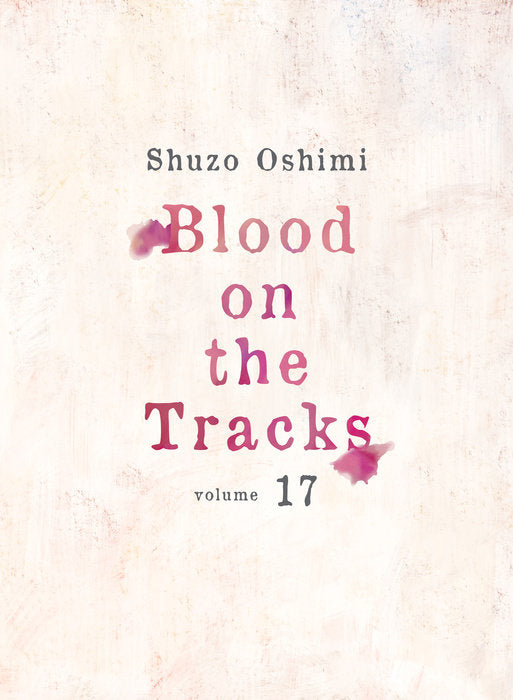 Blood on the Tracks Vol. 17 English Manga Paperback book cover