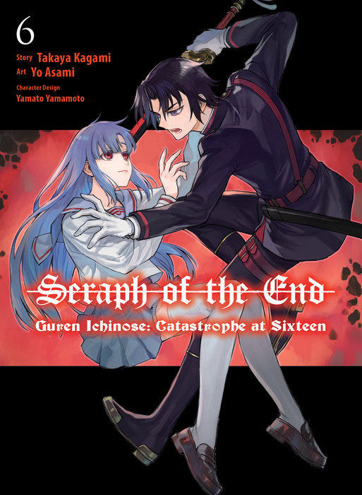 Seraph of the End: Guren Ichinose: Catastrophe at Sixteen Vol. 6 English Manga Paperback book cover