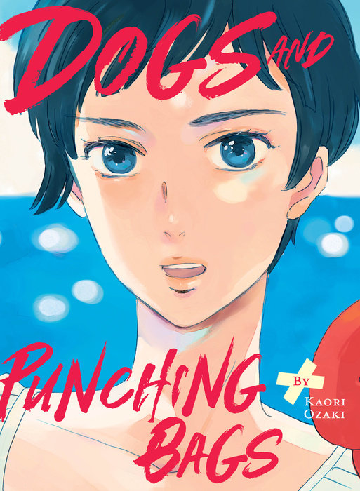 Dogs and Punching Bags Vol. 1 English Manga Paperback book cover