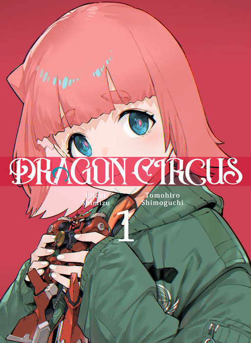 DRAGON CIRCUS Vol. 1 English Manga Paperback book cover