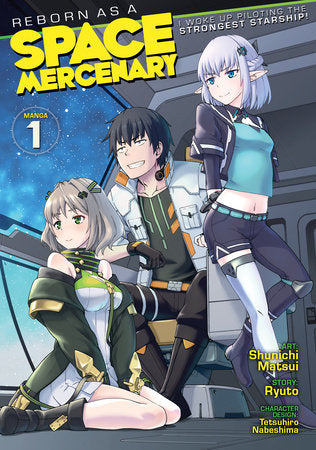 Reborn as a Space Mercenary Manga Volume 1