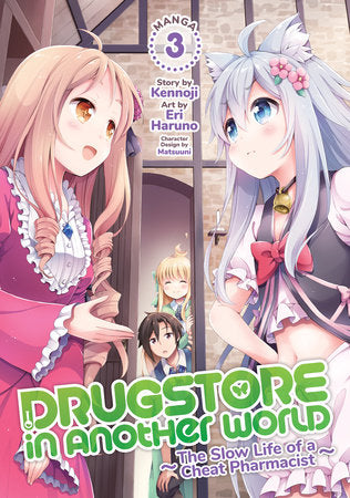 Drugstore in Another World: The Slow Life of a Cheat Pharmacist Volume 3 - 9781648274756
