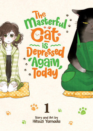 The Masterful Cat Is Depressed Again Today Volume 1