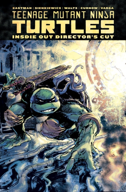 Teenage Mutant Ninja Turtles: Inside Out Director's Cut-9781684052165