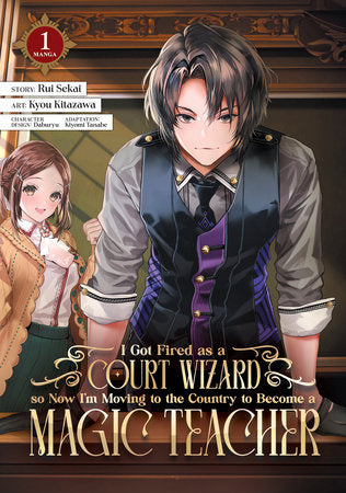 I Got Fired as a Court Wizard Manga Volume 1