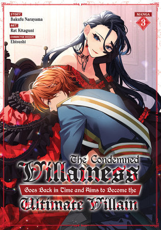 The Condemned Villainess Goes Back in Time and Aims to Become the Ultimate Villain Volume 3