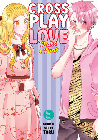 Crossplay Love: Otaku x Punk Volume 5