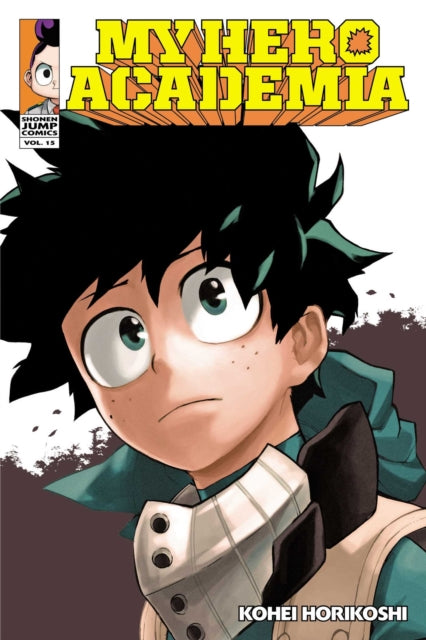 My Hero Academia, Vol. 15 : Fighting Fate Volume 15-9781974701001