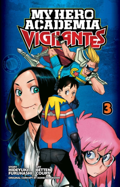 My Hero Academia: Vigilantes, Vol. 3 : Volume 3-9781974702572