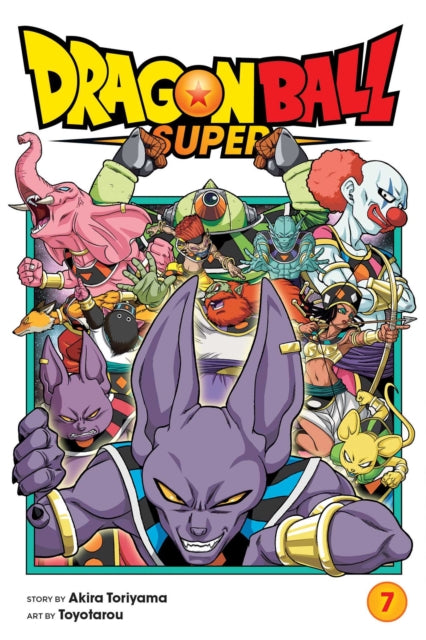 Dragon Ball Super, Vol. 7 : Universe Survival! The Tournament of Power Begins!! Volume 7-9781974707775