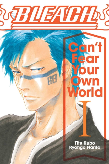 Bleach: Can't Fear Your Own World, Vol. 1 : Volume 1-9781974713264