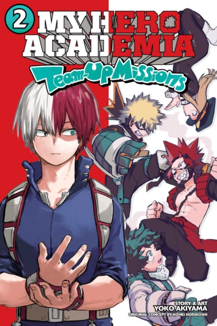 My Hero Academia: Team-Up Missions, Vol. 2 : Todoroki Volume 2-9781974727179
