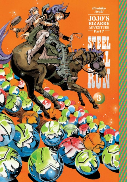 JoJo's Bizarre Adventure: Part 7--Steel Ball Run, Vol. 3 : Volume 3-9781974758371