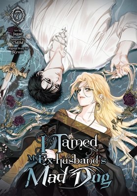 I Tamed My Ex-husband’s Mad Dog Vol. 7 English Manhwa Paperback book cover