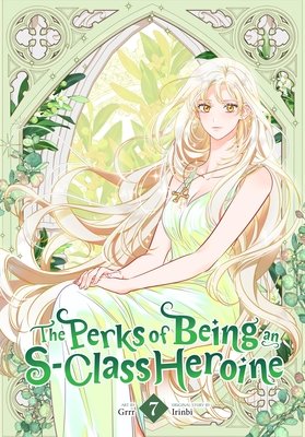 The Perks of Being an S-Class Heroine Vol. 7 English Manhwa Paperback book cover