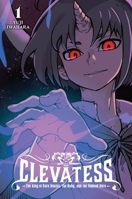 Clevatess: The King of Dark Beasts, the Baby, and the Undead Hero Vol. 1 English Manga Paperback book cover