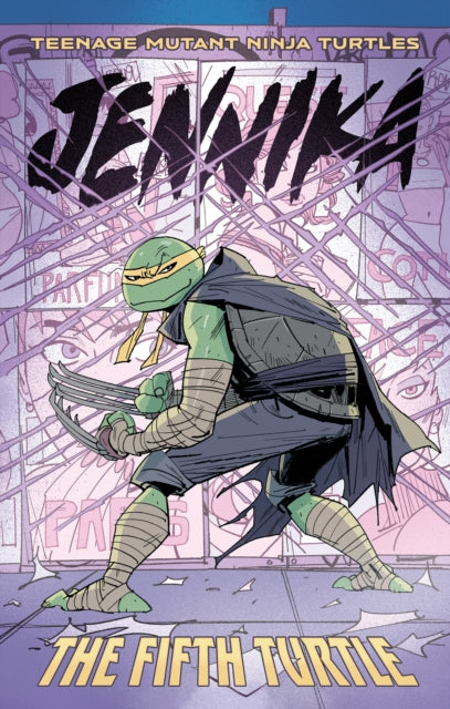 Teenage Mutant Ninja Turtles: Jennika--The Fifth Turtle-9798887241265