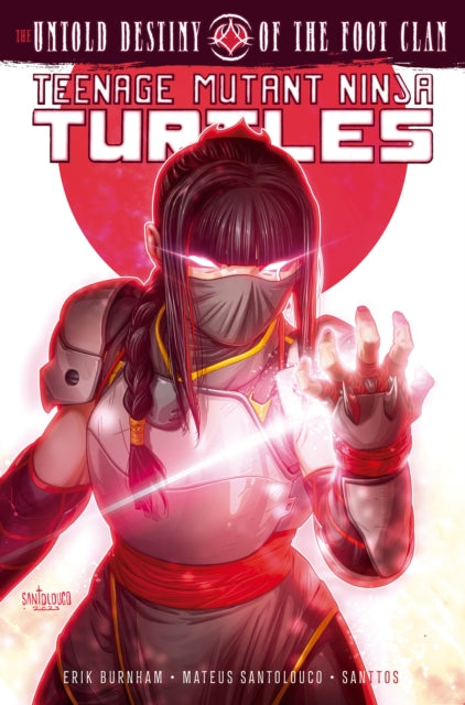 Teenage Mutant Ninja Turtles: The Untold Destiny of the Foot Clan-9798887241623