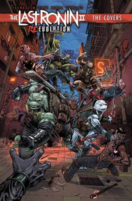 Teenage Mutant Ninja Turtles: The Last Ronin II: Re-Evolution--The Covers-9798887243962