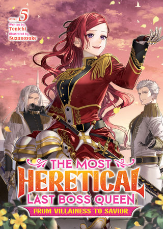 The Most Heretical Last Boss Queen: From Villainess to Savior Light Novel Volume 5 - 9798888430712