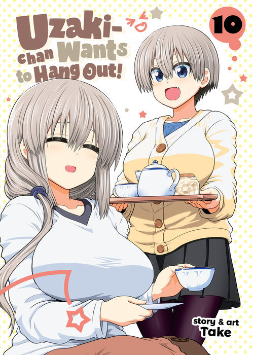 Uzaki-chan Wants to Hang Out! Vol. 10 English Manga Paperback book cover
