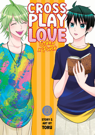 Crossplay Love: Otaku x Punk Volume 8