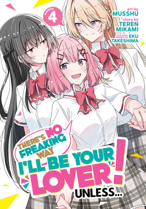 There’s No Freaking Way I’ll be Your Lover! Unless… Vol. 4 English Light Novel Paperback book cover