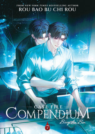 Case File Compendium: Bing An Ben Novel Volume 7