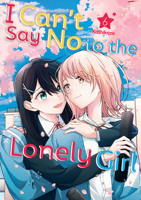 I Can't Say No to the Lonely Girl Vol. 6 English Manga Paperback book cover