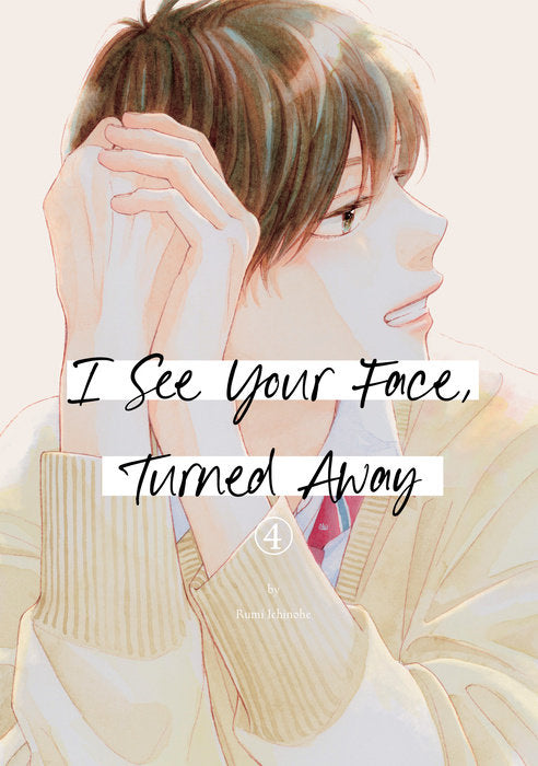 I See Your Face, Turned Away Vol. 4 English Manga Paperback book cover