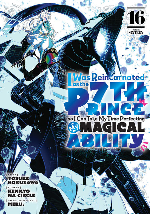 I Was Reincarnated as the 7th Prince so I Can Take My Time Perfecting My Magical Ability Vol. 16 English Manga Paperback book cover