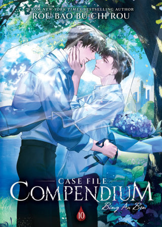 Case File Compendium: Bing An Ben Novel Volume 10